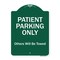 Signmission Patient Parking Others Will Towed Heavy-Gauge Aluminum Architectural Sign, 24" x 18", GW-1824-9797 A-DES-GW-1824-9797 - alternate 1